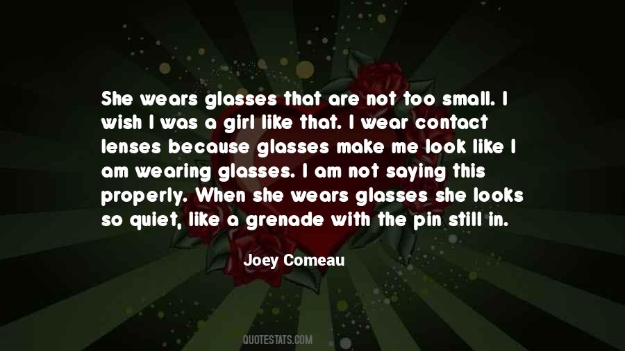 Quotes About Wearing Glasses #1248393