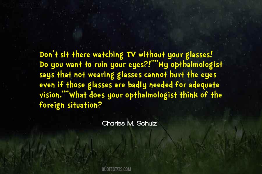 Quotes About Wearing Glasses #73630