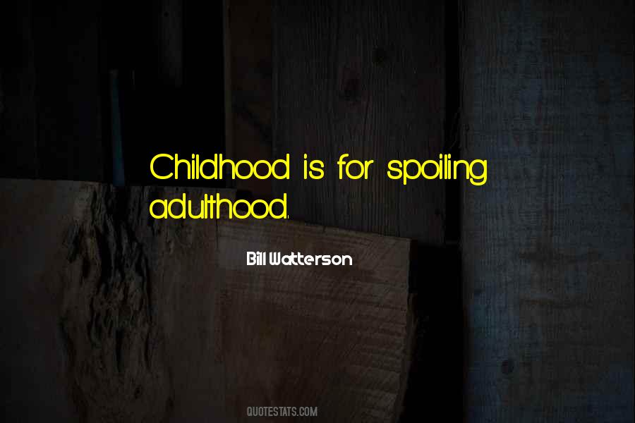 Spoiling Children Quotes #1498412