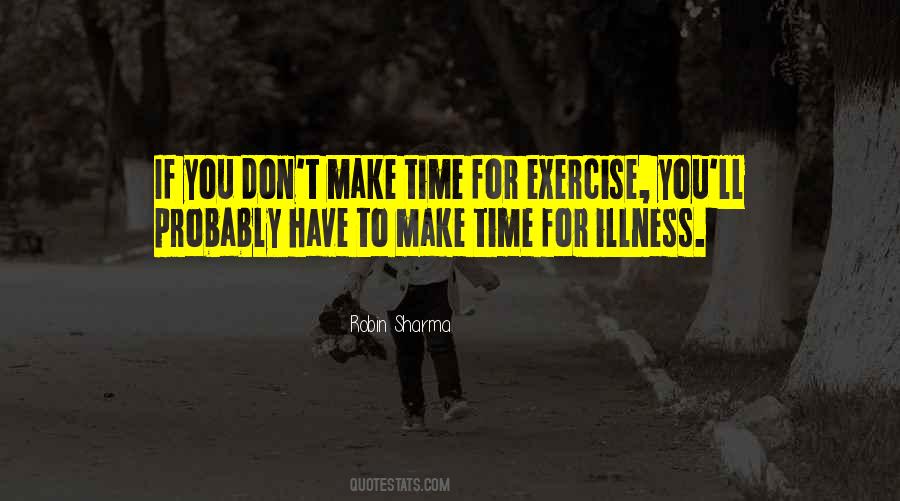 Quotes About Illness #1667085