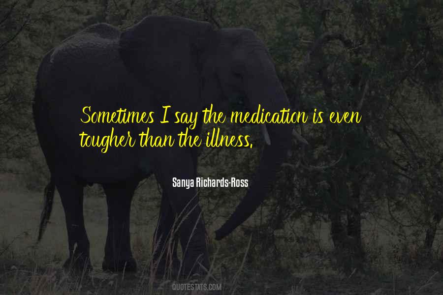 Quotes About Illness #1875771