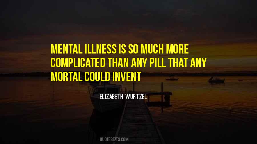 Quotes About Illness #1876899