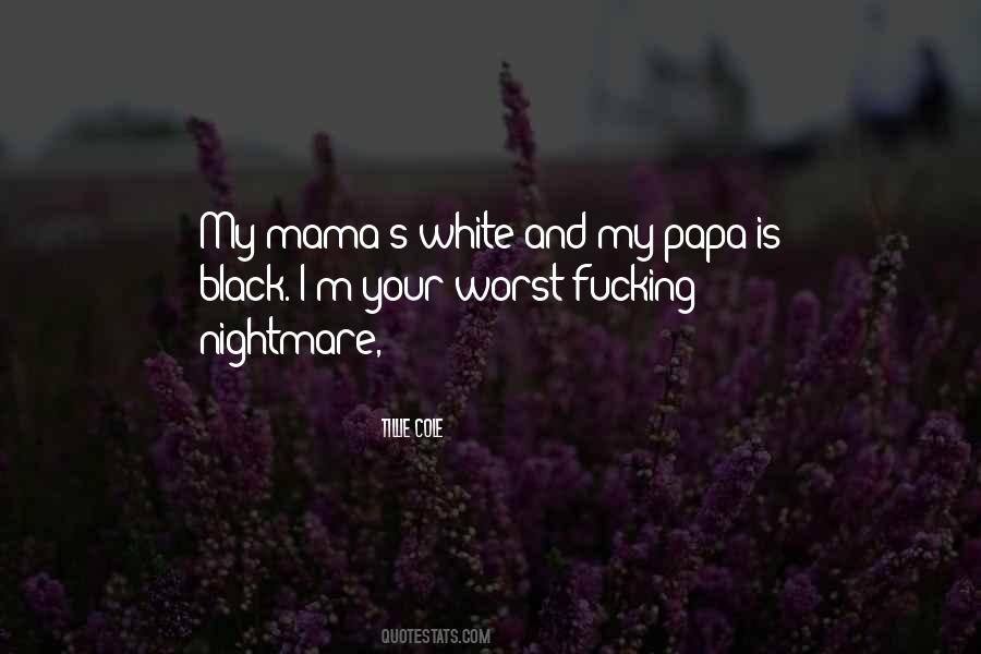 Quotes About Worst Nightmare #1067328