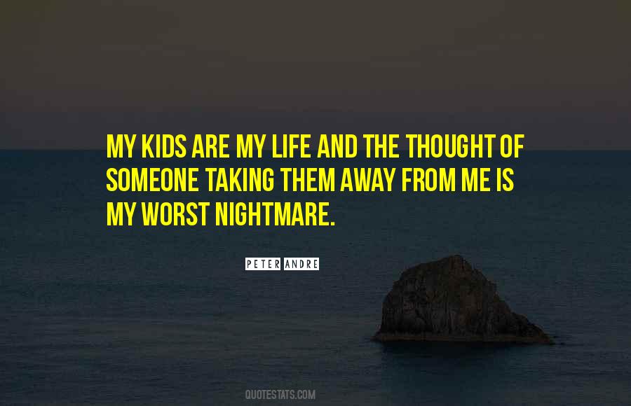 Quotes About Worst Nightmare #1399957