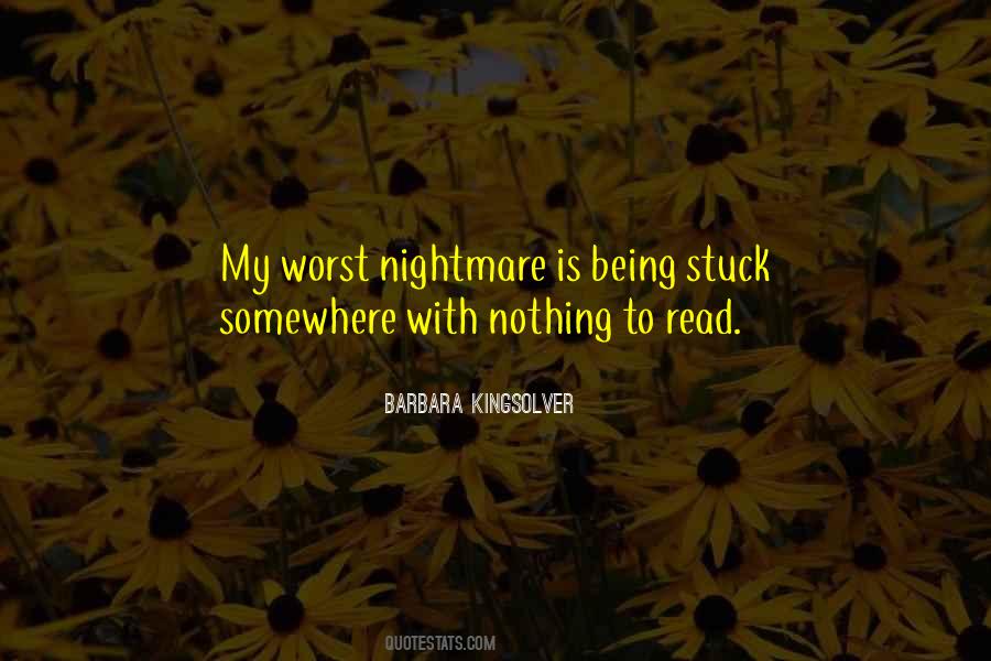 Quotes About Worst Nightmare #1598135