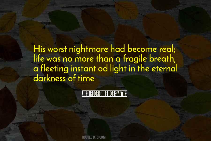 Quotes About Worst Nightmare #919761