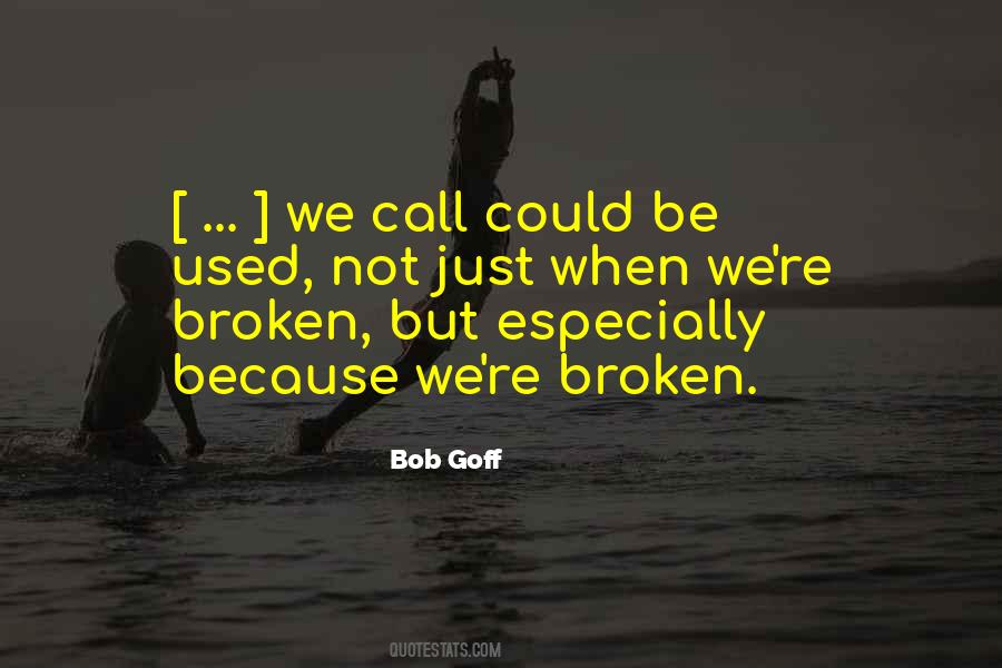 Broken But Quotes #1350196