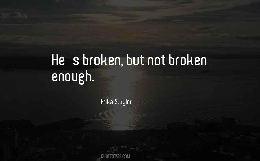 Broken But Quotes #214309