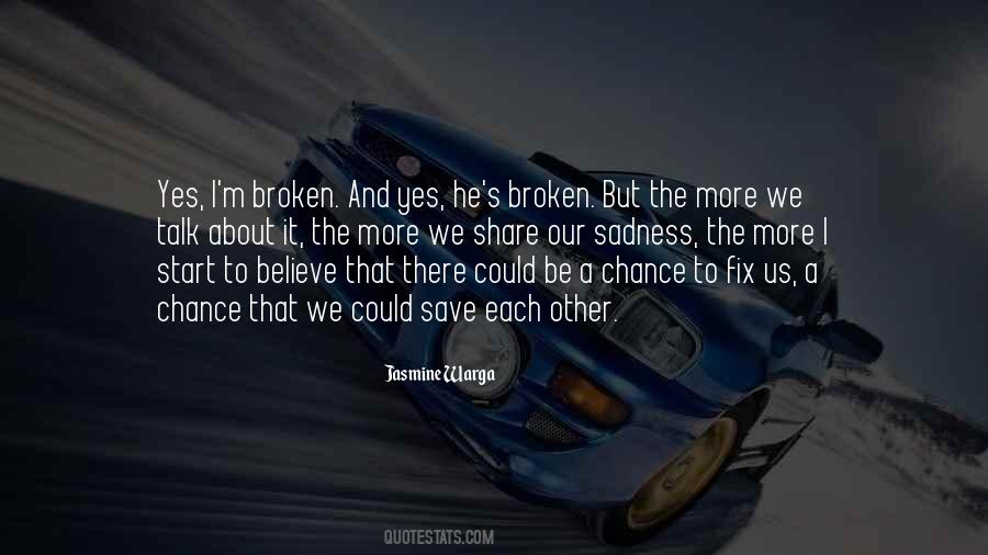 Broken But Quotes #474609