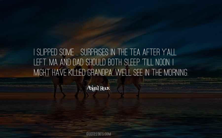 Quotes About Tea In The Morning #29398