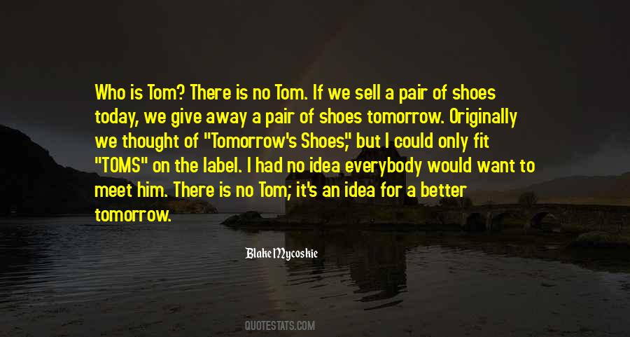 Quotes About Pair Of Shoes #1128667