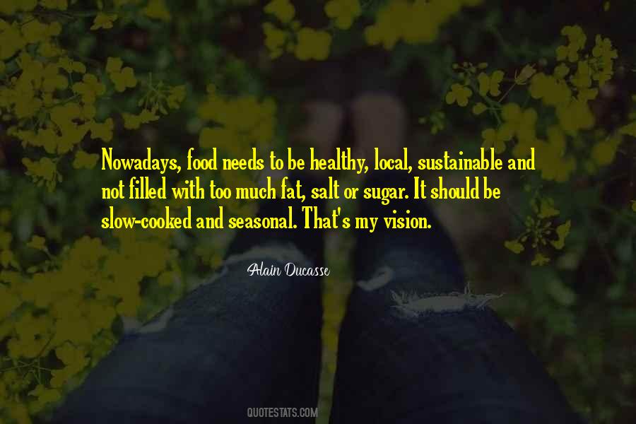 Quotes About Sustainable Food #1570560