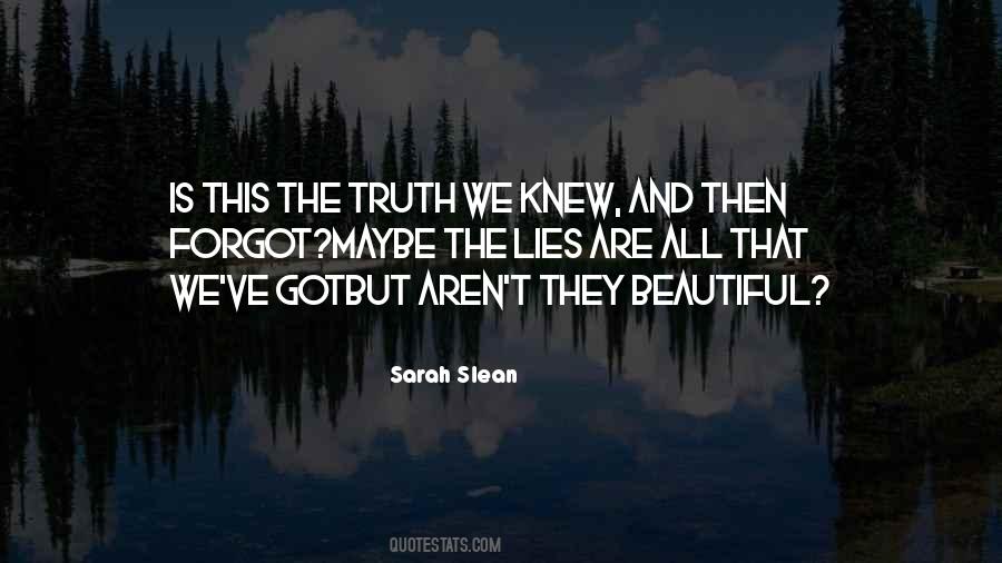 Quotes About Lies And The Truth #121377