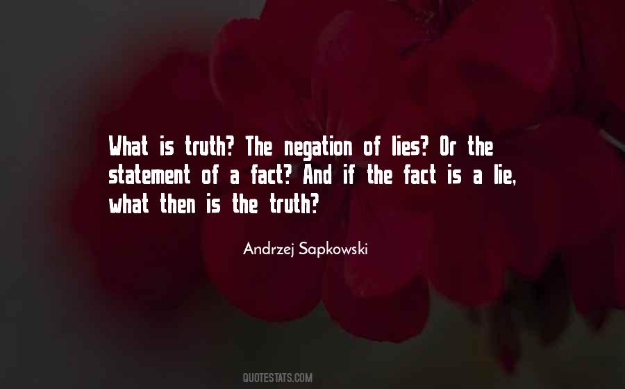 Quotes About Lies And The Truth #213743
