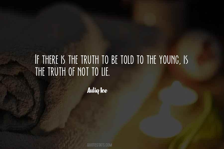 Quotes About Lies And The Truth #289135