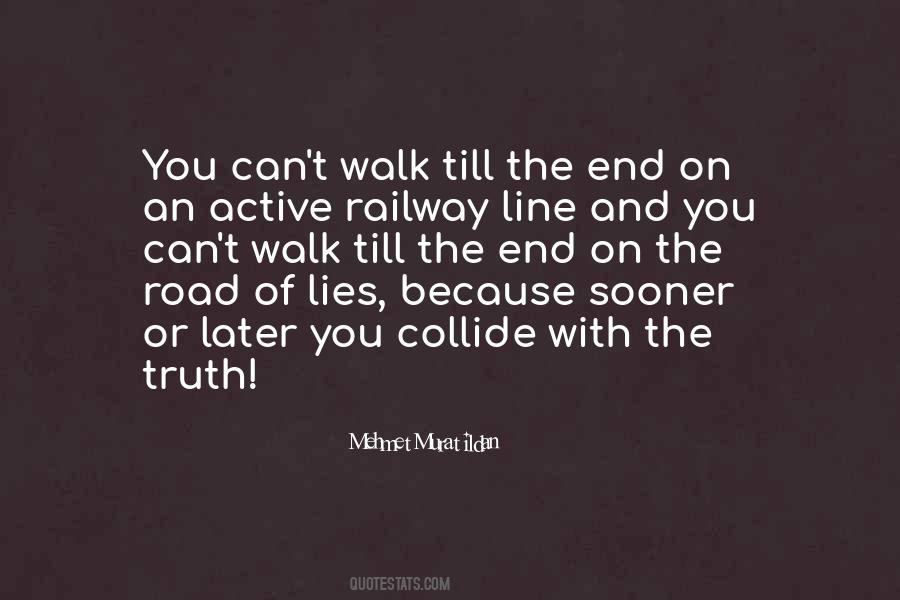 Quotes About Lies And The Truth #371433