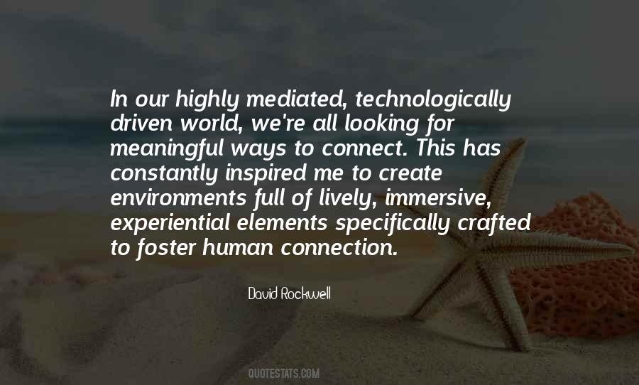 Quotes About Human Connection #1221381