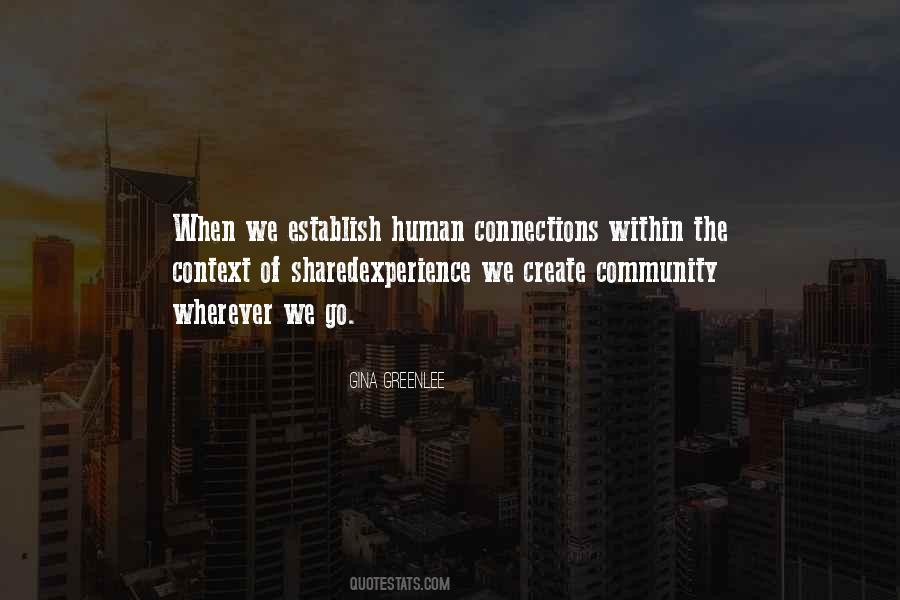 Quotes About Human Connection #1228175