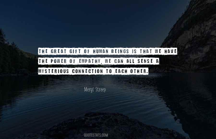 Quotes About Human Connection #135515