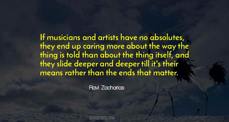 Quotes About Ends And Means #975774