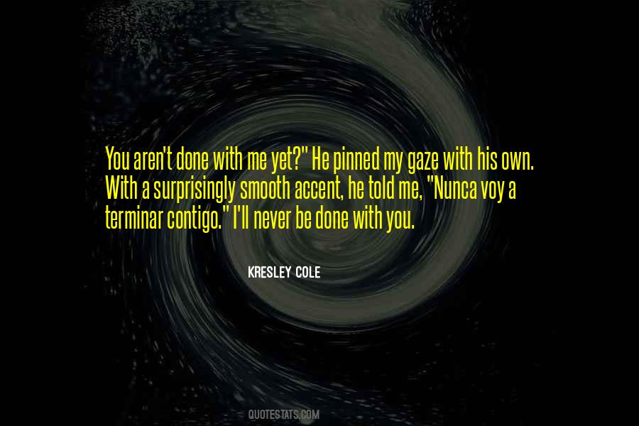 Quotes About Done With You #1537596