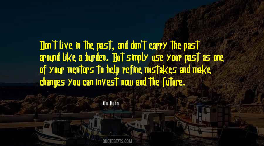Burden Of The Past Quotes #1370271