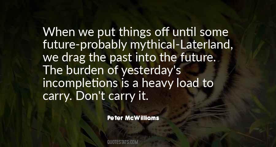 Burden Of The Past Quotes #1636862