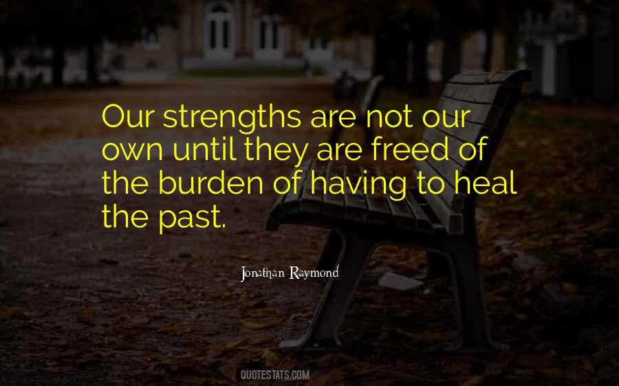 Burden Of The Past Quotes #984453