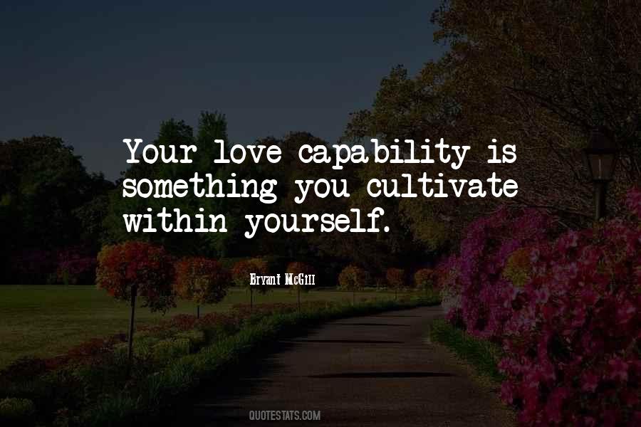 Cultivate Love Quotes #1037304