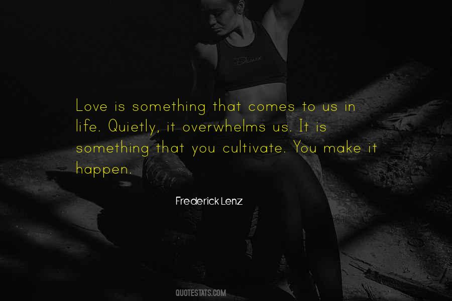 Cultivate Love Quotes #1578189