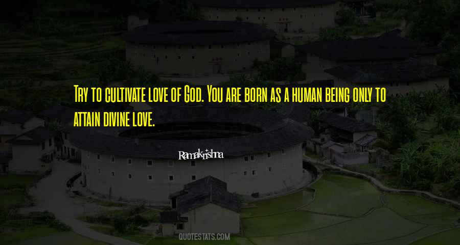 Cultivate Love Quotes #768993