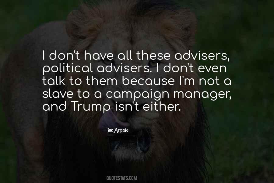 Quotes About Political Campaigns #1241544