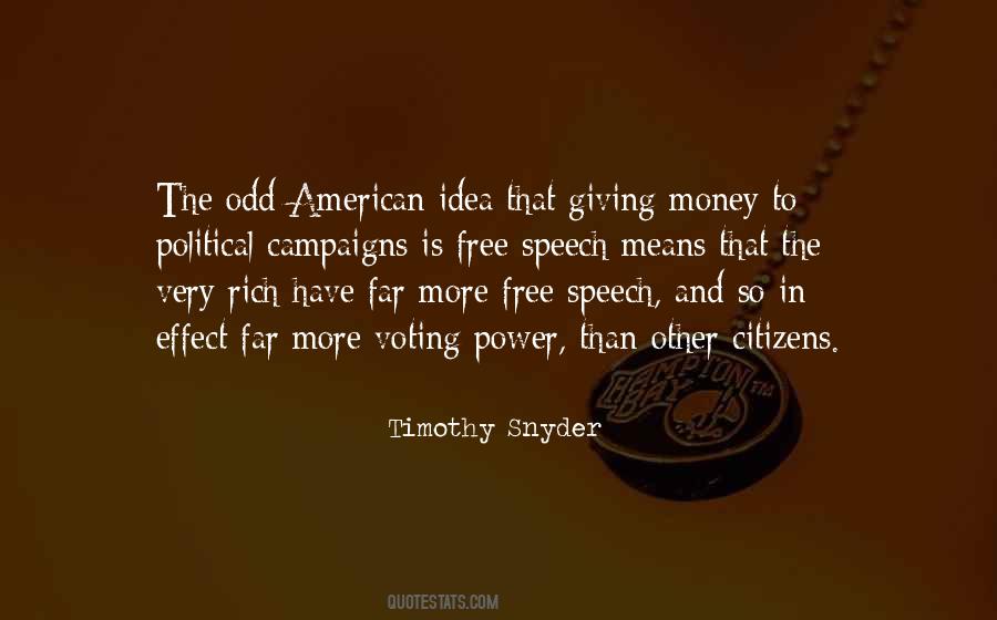 Quotes About Political Campaigns #1423454