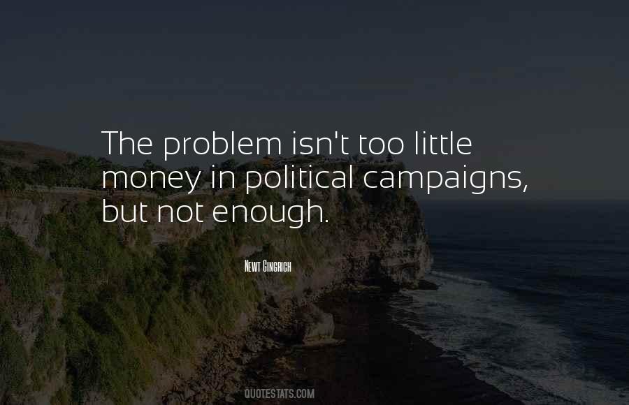 Quotes About Political Campaigns #1584836