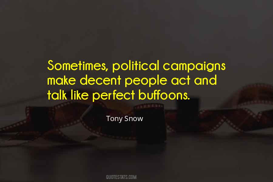Quotes About Political Campaigns #1646857