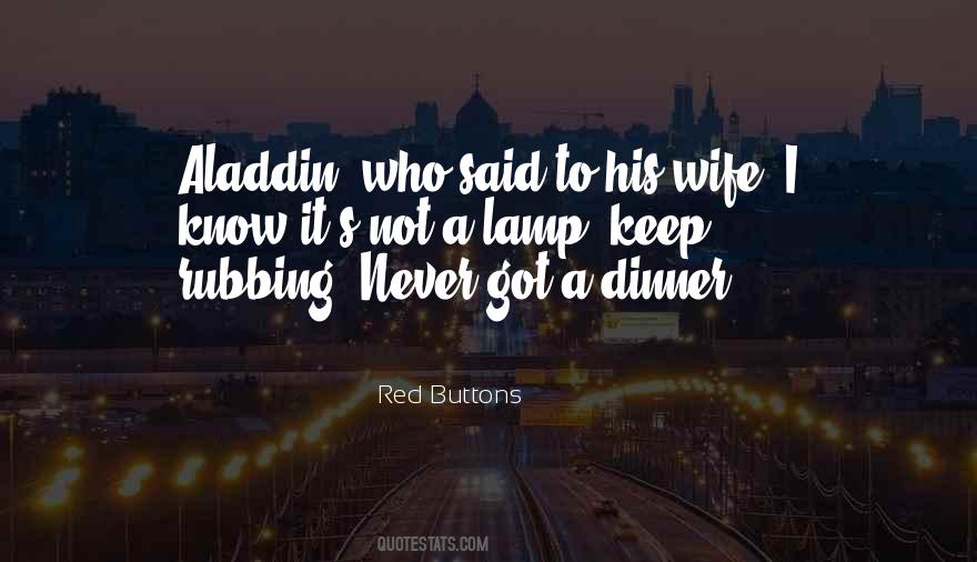 Quotes About Aladdin's Lamp #392655