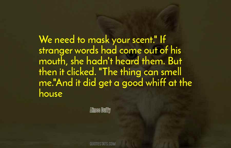 Quotes About His Scent #490198