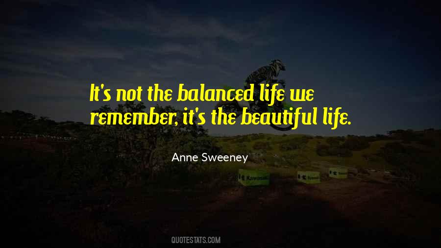 Quotes About Balanced Life #1437236