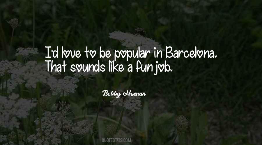 Quotes About Barcelona #1021832