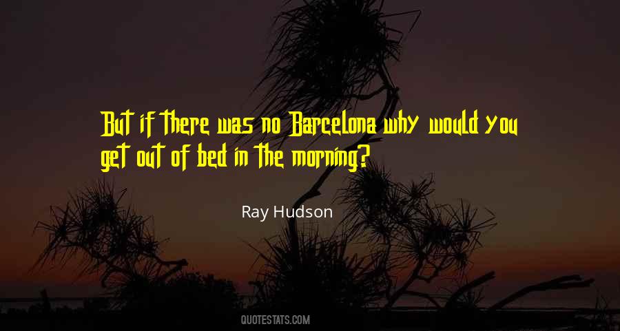 Quotes About Barcelona #1449599