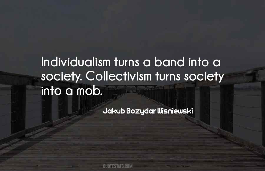 Quotes About Individualism Vs Collectivism #1141616