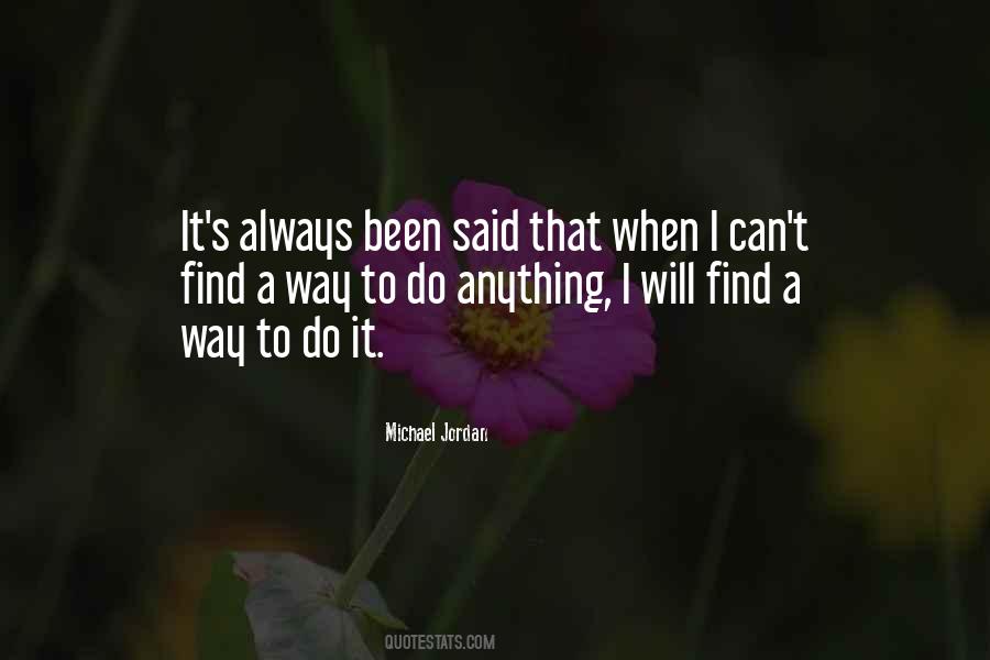 Find A Way To Do It Quotes #170636