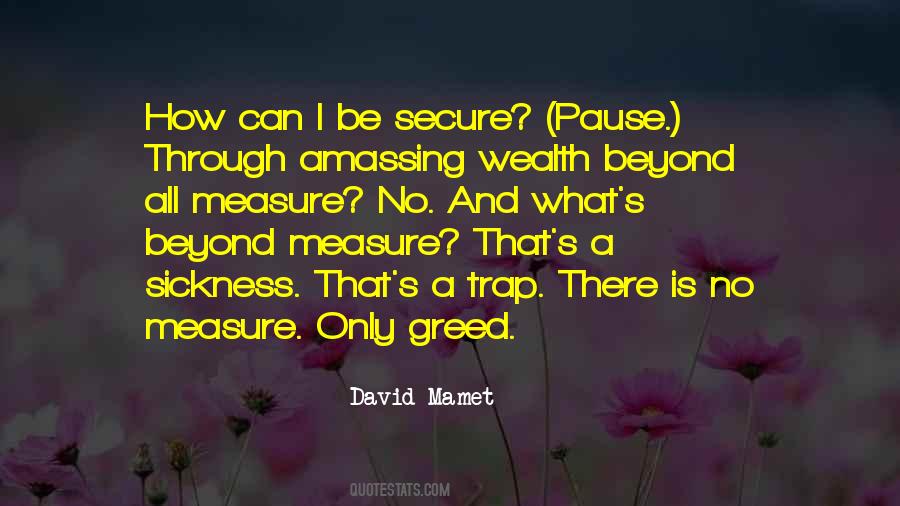 Quotes About Wealth And Greed #1041436