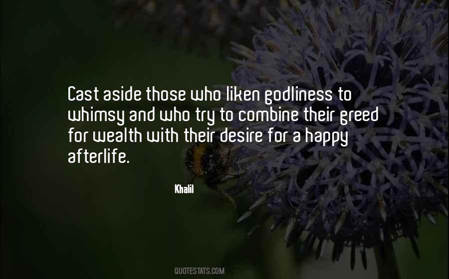Quotes About Wealth And Greed #1066639