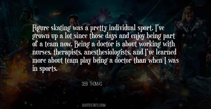 Quotes About A Team Sport #1162073