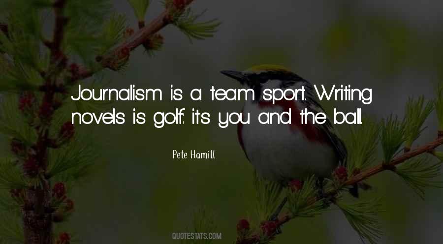 Quotes About A Team Sport #1534947