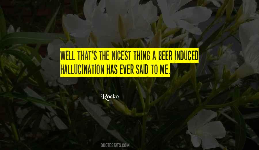 Nicest Thing Quotes #1263808