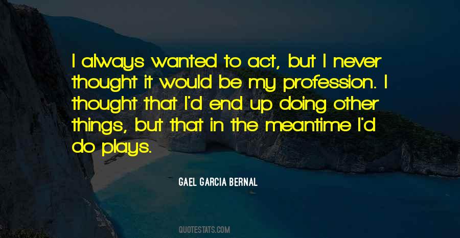 Quotes About The Meantime #101208