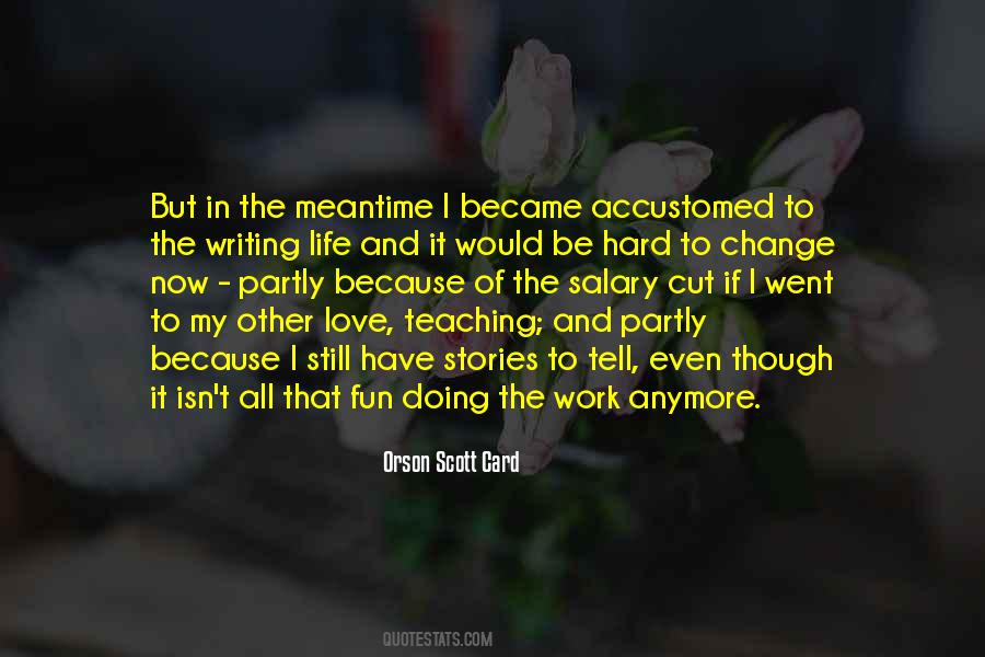 Quotes About The Meantime #1074200
