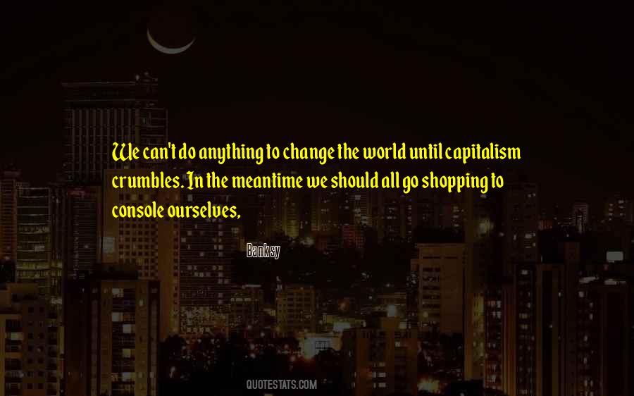 Quotes About The Meantime #223698